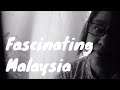 Francissca Peter_Fascinating Malaysia_Unplugged (PREVIEW)