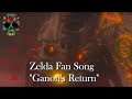 "Ganon's Return"- Zelda: Breath of the Wild Fan Song
