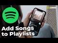 How to Add Songs to Playlist in Spotify