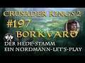 Let's Play Crusader Kings 2 – Der Hede-Stamm #197: Im Abwehrkrieg (Rollenspiel/deutsch)