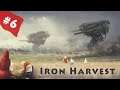 Lets play Iron Harvest 1920 - Iron Harvest EP 6