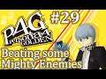 Let's Play Persona 4: Golden - 29 - Beating some Mighty Enemies