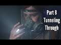 Let's Play The Last of Us Part 2 - Part 8 - Tunneling Through