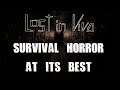 Lost In Vivo is survival horror at its best