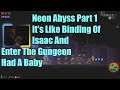Neon Abyss Part 1 It's Like Binding Of Isaac And Enter The Gungeon Had A Baby
