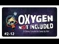 Oxygen Not Included #2-12 - Durch ist er