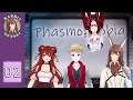Phasmophobia Collab [Part - 02]