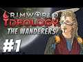Rimworld 1.3: The Wanderers - The Truestrength Pact (Part 1)