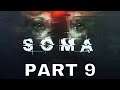 SOMA Gameplay Playthrough Part 9 - THE DESCENT