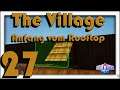 THE VILLAGE #27 | Anfang vom Rooftop | CREATIVERSE PRO [Gameplay|German]
