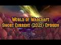World of Warcraft - Short Current (2021) Opinion