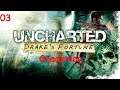 [03] Uncharted: Drakes Schicksal - Gnadenlos // Mühsam ernährt sich.... [PS4//deutsch]
