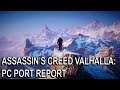 Assassin's Creed Valhalla PC Port Report