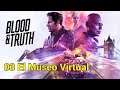 BLOOD & TRUTH VR. 03 El Museo Virtual. Sacando provecho a la VR. PSVR PS4 Pro