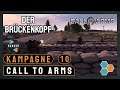 Call to Arms Bundeswehr Kampagne #10 | Der Brückenkopf | Gameplay / Tutorial / Deutsch