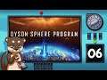 FGsquared streams Dyson Sphere Program | Episode 06
