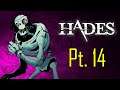 Hades Gameplay (Noob Play) Part 14