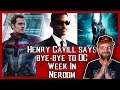Henry Cavill headed to the MCU? | Week In Nerdom