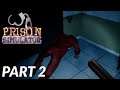 HES TRYING TO GET OUT | Prison Simulator | Lets Play Part 2