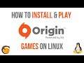 How to Install & Play EA Origin Games On Linux