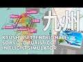 [ITA] FLIGHT SIMULATOR | Kyushu Settentrionale: Fukuoka, Nagasaki, Kumamoto, Monte Aso