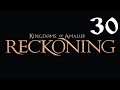 Kingdoms of Amalur: Reckoning Walkthrough HD (Part 30) Old Friends, New Foes