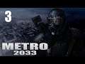 METRO 2033 Redux ➤ Спартанцы спасли меня! [3]