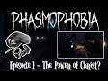 Phasmophobia VR - Episode 1 - The Power of Christ?