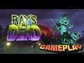 RAY'S THE DEAD GAMEPLAY
