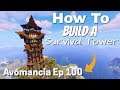 Solo Survival Minecraft How to build a Tower in Minecraft Survival WITH Terraforming Avomancia Ep100