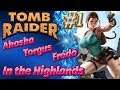 Tomb Raider Custom wraz z Akasha i Torgus odc.1 - In the Highlands