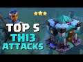 TOP 5 TH13 ATTACK STRATEGY 2020 | Best 3 Star MAX TH13 Base | Clash of Clans