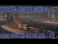 USS South Carolina (Grinding for Wyoming) // World of Warships