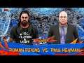WWE 2K19 Roman Reigns VS Paul Heyman FUNNY Gameplay | WWE 2K19 Live ||
