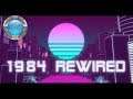 1984 Rewired Early Access Gameplay 60fps