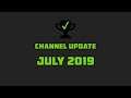 A Slow Month and a Place to Chat | Channel Update: July 2019