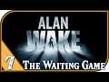 Alan Wake - #7 - The Coal Mine, and the Double Cross