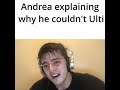 Andrea explaining why he couldn't Ulti
