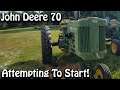 Attempting To Start The John Deere 70 Tractor