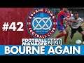 BOURNE TOWN FM20 | Part 42 | TITLE CHALLENGE | Football Manager 2020