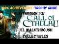 Call Of Cthulu - 100% Achievement/Trophy Guide Playthrough 1/2 (& ALL Collectibles)