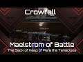 Crowfall - Maelstrom of Battle Sacks Keep of Para the Tenacious