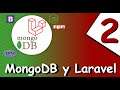 🔴 Demo del Curso Laravel con MongoDB - Operaciones CRUD con Laravel y MondoDB | 2