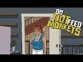 Do Not Feed the Monkeys # 4 - Mehr Monitore und mehr Geld