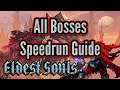 Eldest Souls Speedrun Guide (All Bosses)