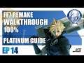 [EP14] FF7 Remake 100% PLATINUM Walkthrough - Chapter 7 (Part 1)