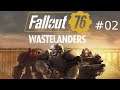 Fallout 76 Stream #02 Auf der Suche nach Abenteuern