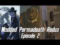 Fallout New Vegas - Modded Permadeath Redux (Episode 2)