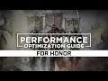 For Honor - How to Reduce/Fix Lag and Boost & Improve Performance