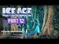 Ice Age Scrat's Nutty Adventure Part 12 - The Scratazon Caverns